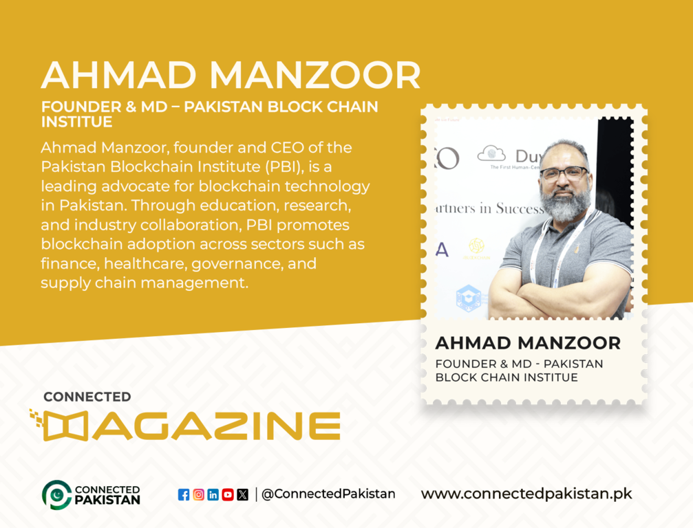 Ahmad Manzoor Leading Pakistan’s Blockchain Innovation