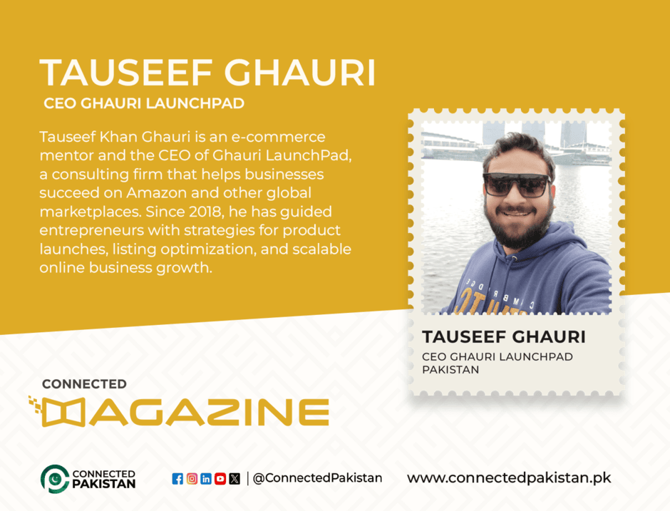 Tauseef Khan Ghauri: E-Commerce Coach Helping Brands Succeed Globally