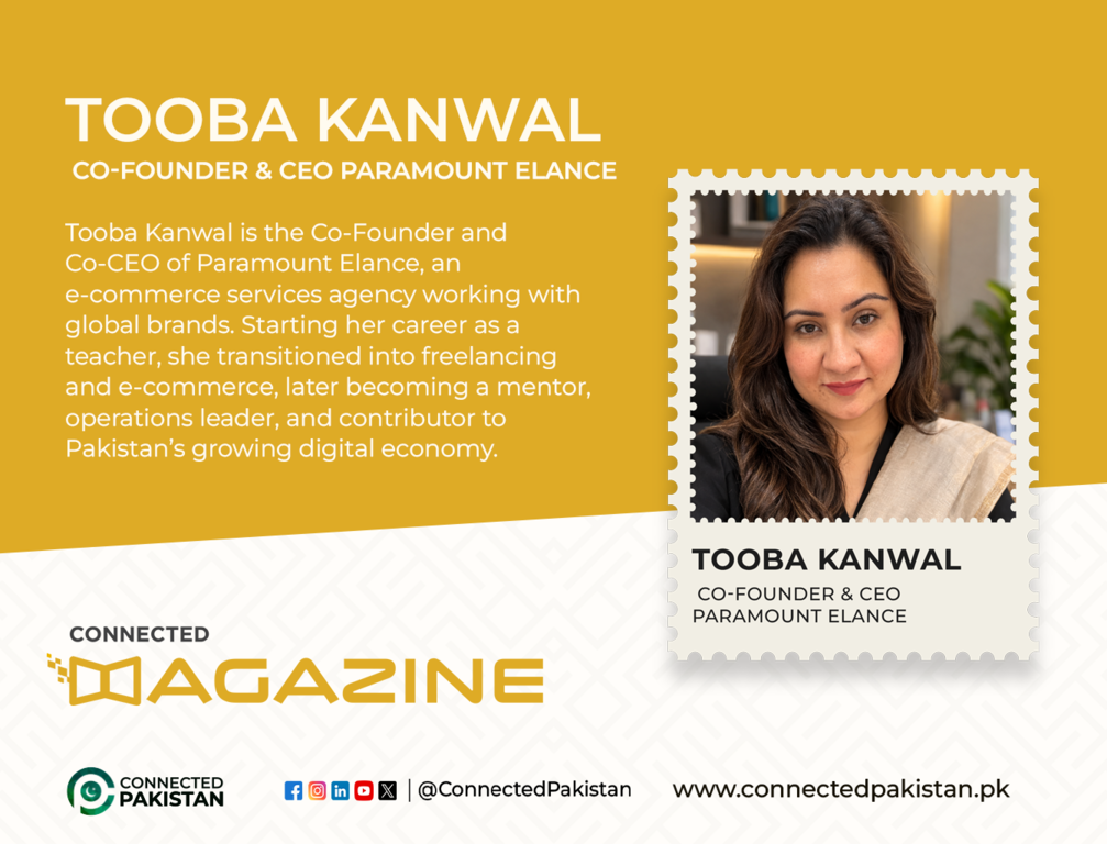 Tooba Kanwal: Co-Founder of Paramount Elance and E-Commerce Leader